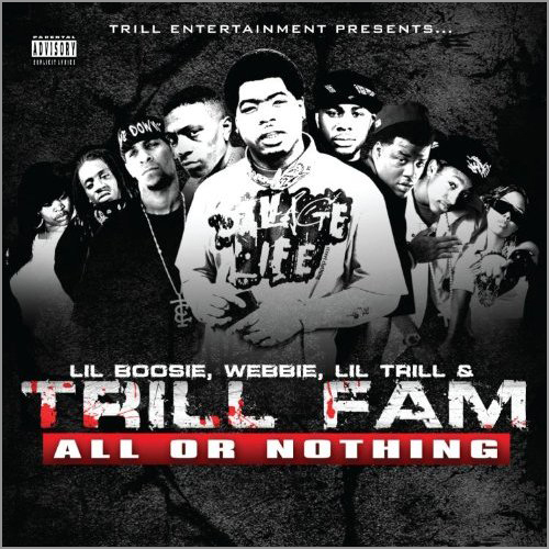 Download Trill Fam's album "All Or Nothing" on iTunes.